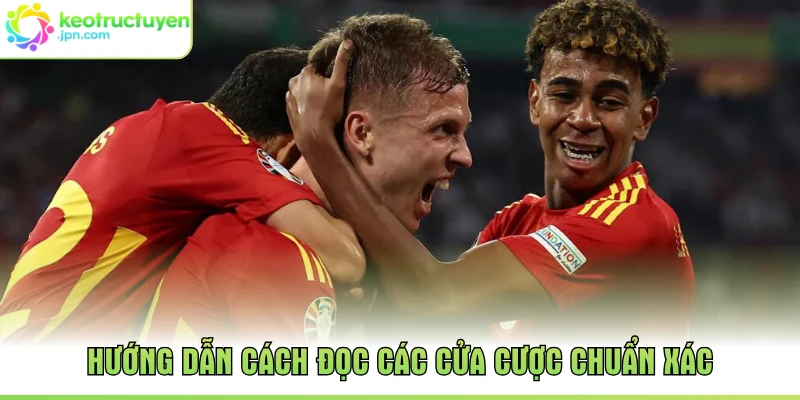 Hướng dẫn cách đọc các cửa cược chuẩn xác