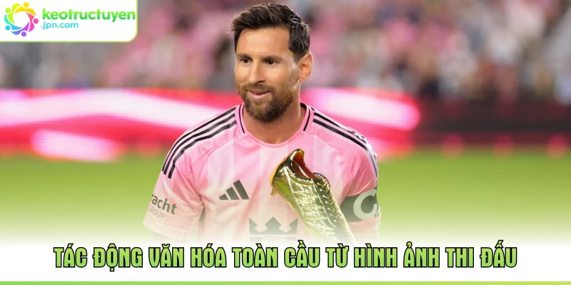 Tác động văn hóa toàn cầu từ hình ảnh thi đấu